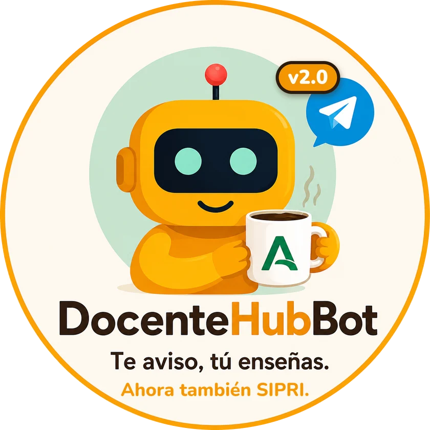 DocenteHubBot, un robot naranja con una taza de café. Te aviso, tú enseñas. Ahora también SIPRI.